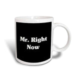 Mr Right Now - Magic Transforming Mug 11 oz Multicolor